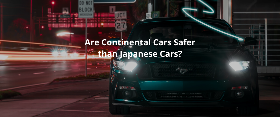 Apakah Mobil Continental Lebih Aman daripada Mobil Asia?
